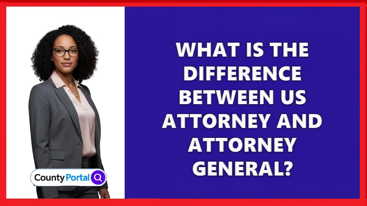 What Is The Difference Between US Attorney And Attorney General? - YouTube