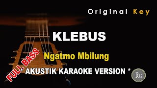 Klebus - NgatmoMbilung karaoke AKUSTIK VERSION full bass 