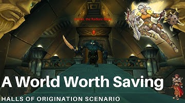 Halls of Origination Explorer Scenario - WoW 8.3