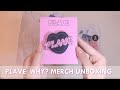 Plave   why merch unboxing  still broke