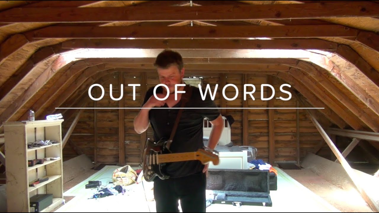 Out of Words // Dave Erasmus