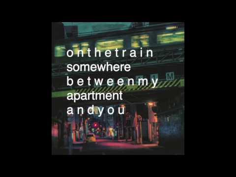 city girl | on the train somewhere between my apartment and you