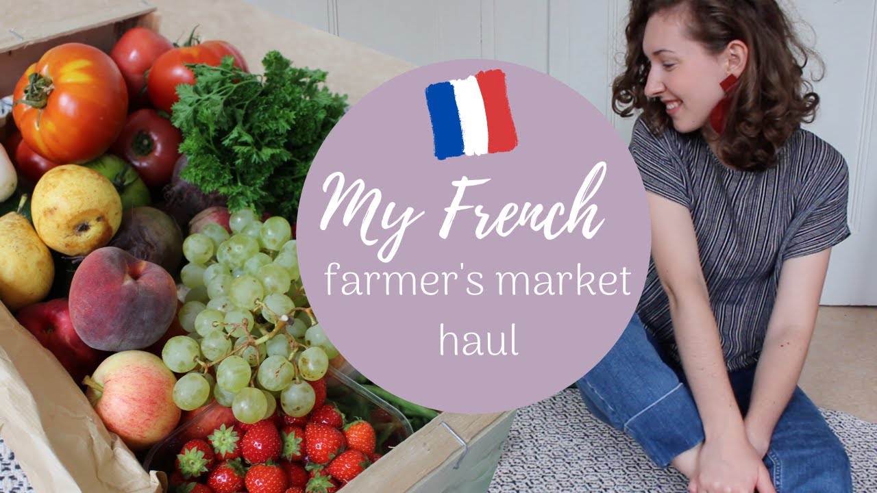 French farmers market haul | Real prices | Budgeting | French Life