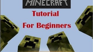 Minecraft Tutorial For Beginners- Part 1: The Basics