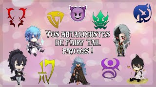 Vos antagonistes de Fairy Tail favoris !