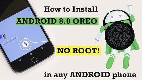 How to install android oreo 8.0.1 in any android device [ NO ROOT REQUIRED ]