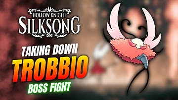 Het verslaan van TROBBIO - Wanderers Crest - SILKSONG