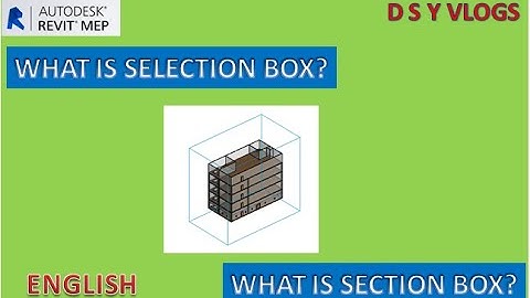 Differences between section box & selection box? | #archi #bim #mep #revit #modeling #trending