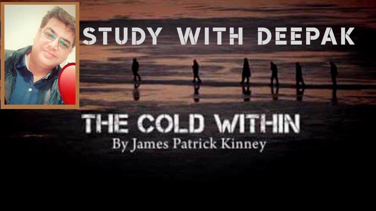 The Cold Within | Treasure Trove | English | ICSE | Study With Deepak ...
