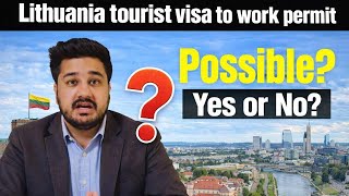 Lithuania Tourist Visa to Work Permit 2026 | Possible or Not? Full Process Explained