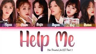 (G)I-DLE – Help Me [Her Private Life OST Part 1] (ColorCoded Lyrics Eng/Rom/Han/가사)