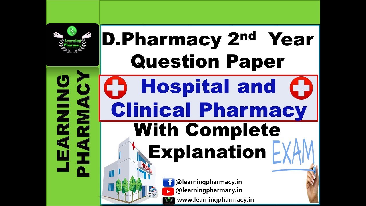 Hospital and Clinical Pharmacy | D.Pharmacy 2nd Year Question Paper ...