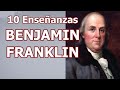 💵 10 Enseñanzas de BENJAMÍN FRANKLIN 📕 Maestro #1 SUPERACIÓN PERSONAL👈