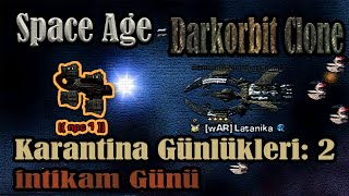 Space Age - Darkorbit Clone /Karantina Günlükleri 2: İntikam Günü [English Subtitles]