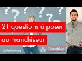 21 questions  poser  un franchiseur