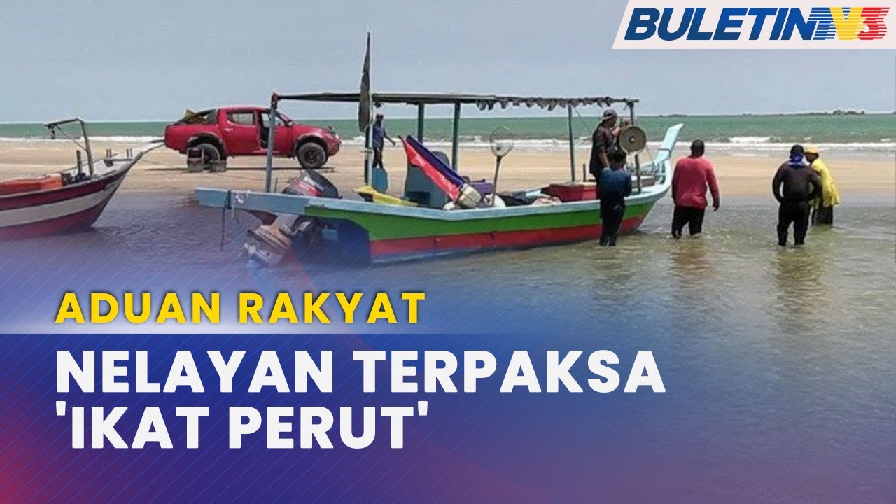 ADUAN RAKYAT | Muara Cetek, Pendapatan Nelayan Terjejas