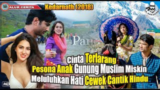 CINTA TERLARANG ANAK GUNUNG MUSLIM MISKIN DENGAN CEWEK ANAK PENDETA HINDU || Alur Cerita Kedarnath