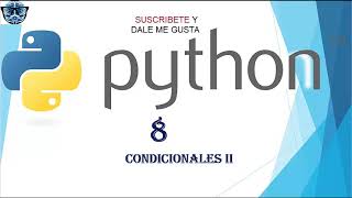 aprender python facil video 8. Condicionales II operadores and, or y elif. Ejercicio PRACTICO III