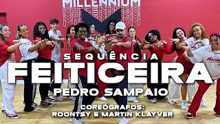 PEDRO SAMPAIO - SEQUÊNCIA FEITICEIRA feat MC GW, MC Jhey, MC Nito (coreografia)MILLENNIIUM 🇧🇷