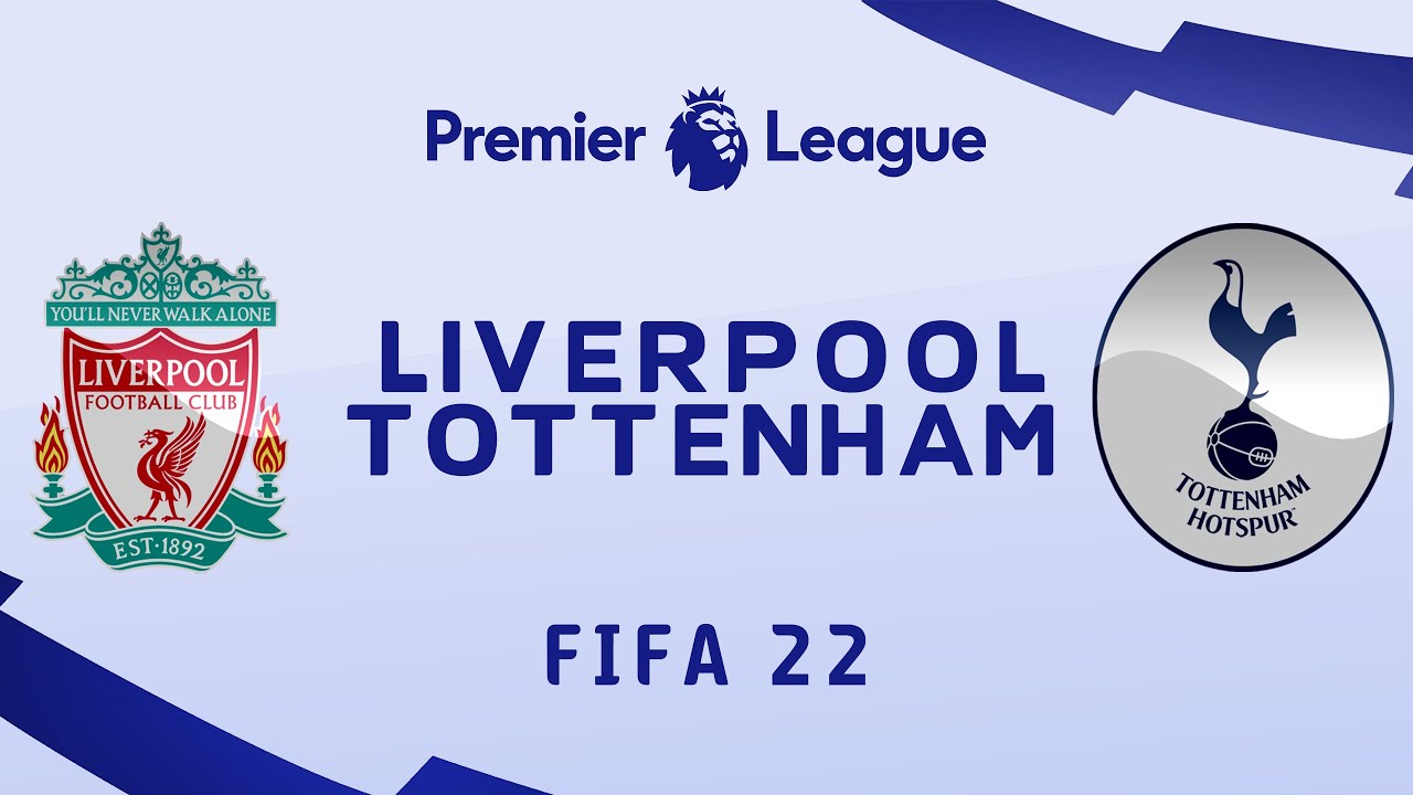 FIFA 22 Premier League | Liverpool vs Tottenham