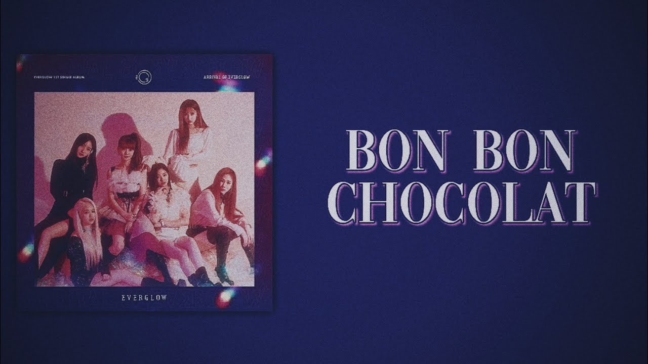 EVERGLOW - Bon Bon Chocolat (Slowed + Reverb)