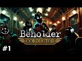 РАБОТА В ВАГОНЕ №7 | Beholder Conductor ▶ ПРОХОЖДЕНИЕ #1