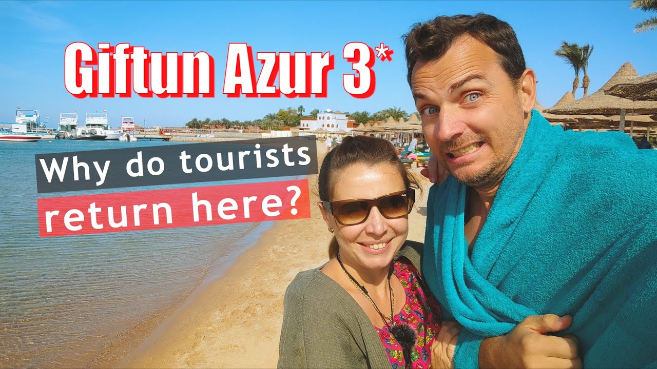 Giftun Azur Resort  3 ⭐️ Why Travelers Love This Old but Charming Hotel! Hurghada 2025