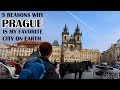 5 Reasons Why PRAGUE is My Favorite City on Earth