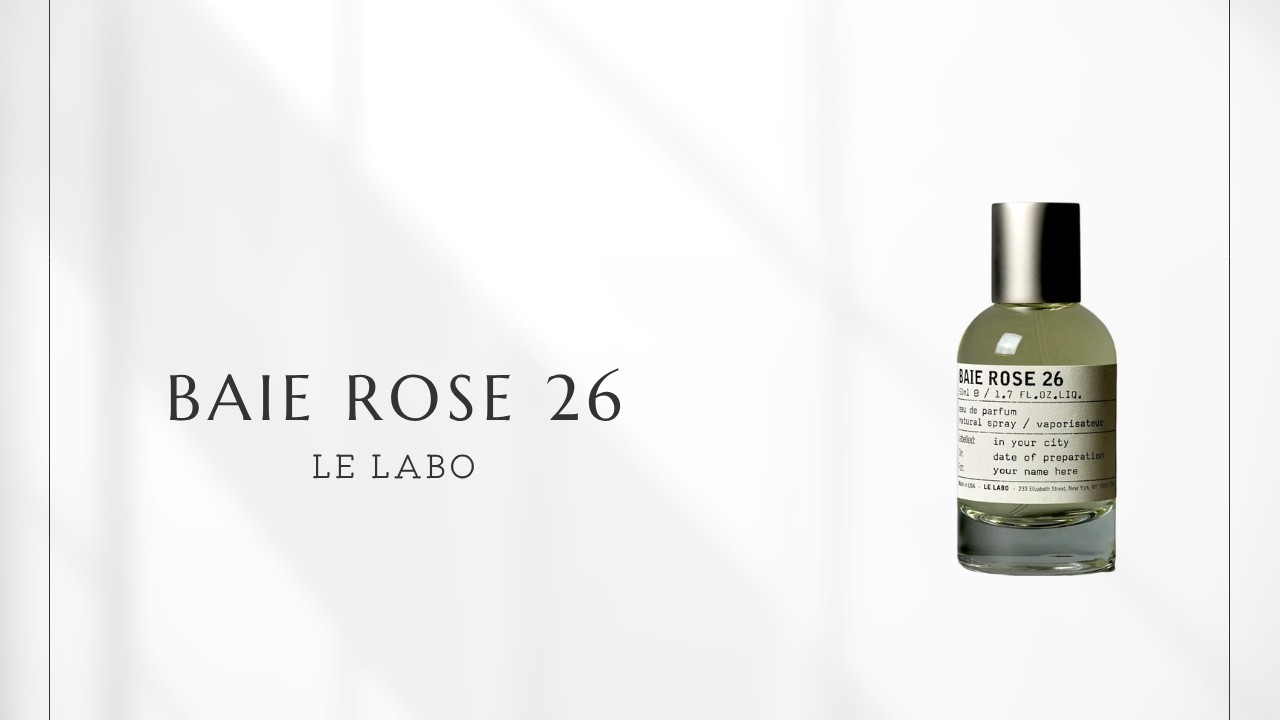 Episode 477] Baie 26 (Le Labo) | Rose and Pepper, a Radiant