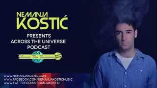 Nemanja Kostic ▲Across The Universe▲ Podcast #4 ▲ January 2015