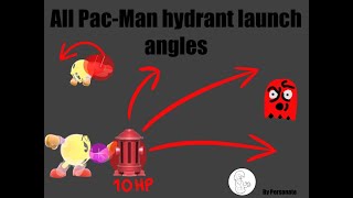All Pac-Man Hydrant launch angles! | SSBU