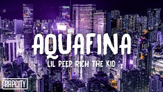 Lil Peep - AQUAFINA ft. Rich The Kid (Lyrics)