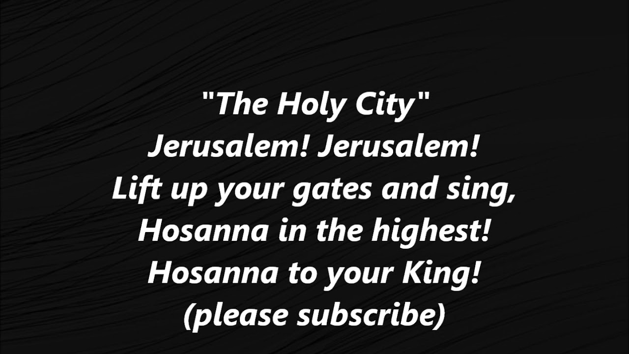The HOLY CITY JERUSALEM Palm Sunday Easter KARAOKE Lyrics Words the-holy-city-jerusalem-palm-sunday-easter-karaoke-lyrics-words