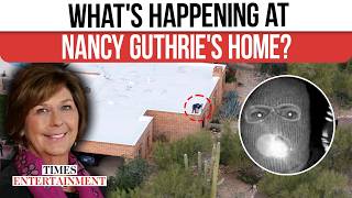 Nancy Guthrie UPDATE: Mystery Figures MOVING THINGS From Her Home? 'Suspicious' Activity Reported