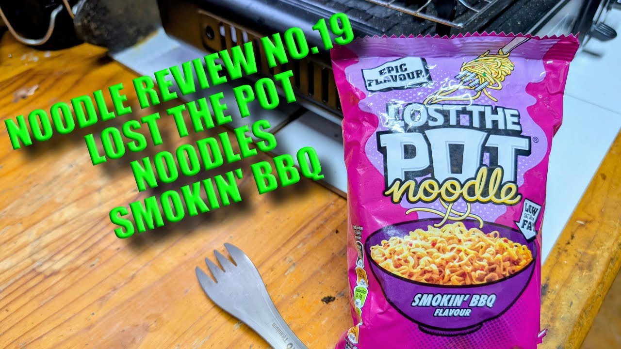 NOODLE REVIEW No.19 - LOST THE POT SMOKIN' BBQ