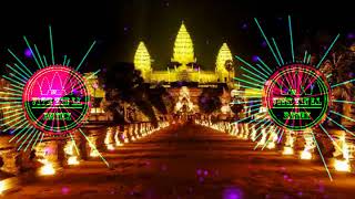 New Remix 2019បទដែលកំពុងល្បីខ្លាំងបំផុត