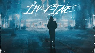 Tottywat - I’m Fine (Official Audio)