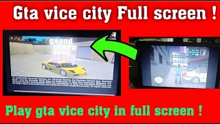 gta vice city full screen resolution fix in laptop or pc screenshot 2