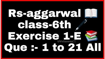 Class 6th Exercise 1E question no 1 to 21 from Rs-aggarwal All in Hindi