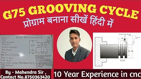 G75 Grooving canned cycle Programming# Grooving Canned Cycle Programming || Easy Tricks ||हिंदी मे