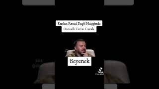 Ruslan Müşviqabad Rəşad Dağlı Haqqında Danışdı
