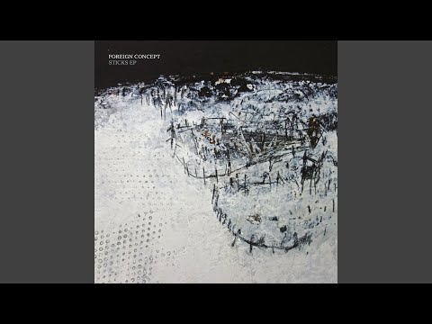 Foreign Concept — Sticks