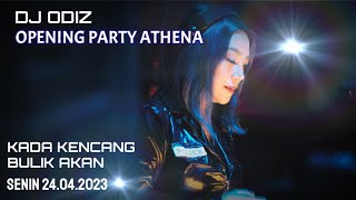 DJ ODIZ MALAM PEMBUKAAN ATHENA LIVE IN HBI 24.04.2023