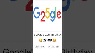 Google's 25th Birthday🥳Doodle celebrates Google’s 25th year🎂#google #doodle #mabdullah #birthday