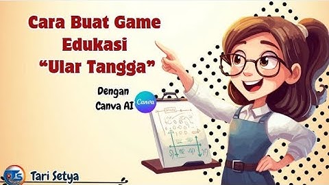 Cara Buat Game Edukasi Ular Tangga Dengan Canva AI // Tari Setya //#canva #canvatutorial
