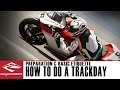 How to do a Motorcycle Trackday - Preparation and Track Etiquette