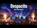 Luis Fonsi Despacito 𝑨𝑭𝑹𝑶 SSS 𝑹𝑬𝑴𝑰𝑿 