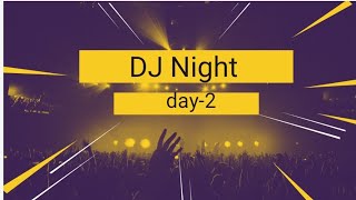 Dj night day -2 bms utsav 26 ❤️