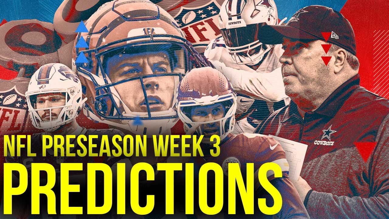 2023 NFL PRESEASON WEEK 3 PREDICTIONS LIVE STREAM SCHEDULE YouTube 2023 NFL PRESEASON WEEK 3 PREDICTIONS LIVE STREAM SCHEDULE YouTube
