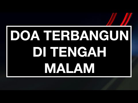 Doa Mustajab: Doa Terbangun Tengah Malam (Rumi & Terjemah Indonesia)